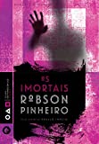 Os imortais (Trilogia os filhos da luz Livro 3) (Portuguese Edition)