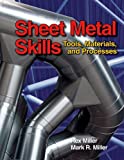 Sheet Metal Skills: Tools, Materials, and Processes