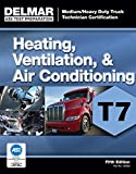 ASE Test Preparation - T7 Heating, Ventilation, and Air Conditioning (ASE Test Prep for Medium/Heavy Duty Truck: Heating Vent Air Test T7)