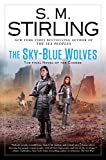 The Sky-Blue Wolves (A Novel of the Change Book 15)