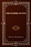 The Flowers of Evil: Les Fleurs du Mal