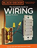 Black & Decker The Complete Guide to Wiring, Updated 7th Edition: Current with 2017-2020 Electrical Codes (Black & Decker Complete Guide)