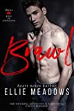 Brawl: A Bully Romance (The King of Castleton High Book 3)