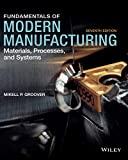 Fundamentals of Modern Manufacturing: Materials, Processes and Systems, Seventh Edition