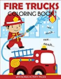 Fire Trucks Coloring Book: With Bonus Activity Pages