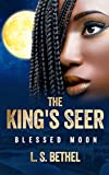 Blessed Moon: The King's Seer