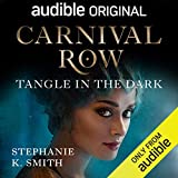 Carnival Row: Tangle in the Dark