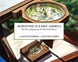 Surveying in Early America: The Point of Beginning, An Illustrated History