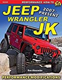 Jeep Wrangler JK 2007 - Present: Performance Upgrades (Performance How-to)