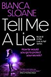 Tell Me A Lie: A Novel (Live To Tell #2)