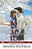 Remembering Christmas: Sweet Western Holiday Romance (Rodeo Romance Book 9)