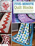 Five-Minute Quilt Blocks: One-Seam Flying Geese Block Projects for Quilts, Wallhangings and Runners (Design Originals) Step-by-Step Speed Piecing Instructions & 12 Beautiful Beginner-Friendly Projects