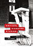 Critical Disaster Studies: Fences, Mobility, and Citizenship at the Northeast India-Bangladesh Border (Critical Studies in Risk and Disaster)