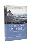 NKJV, Charles F. Stanley Life Principles Daily Bible, Paperback: Holy Bible, New King James Version