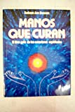 Manos Que Curan/ Hands of Light (Spanish Edition)