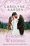 Country Wedding: A Christian Cowboy Romance (Millars Crossing Romance Book 4)