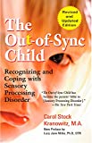 The Out-of-Sync Child: Recognizing and Coping with Sensory Processing Disorder (The Out-of-Sync Child Series)