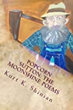 Popcorn Sutton: The Moonshine Poems