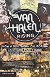 Van Halen Rising: How a Southern California Backyard Party Band Saved Heavy Metal