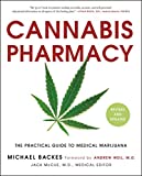 Cannabis Pharmacy: The Practical Guide to Medical Marijuana -- Revised and Updated