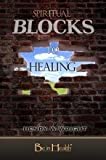 Spiritual Blocks To Healing