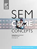 SEM Core Concepts: Building Blocks for Institutional and Student Success