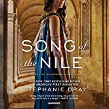 Song of the Nile: A Novel of Cleopatra's Daughter: The Cleopatra's Daughter Trilogy, Book 2
