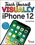 Teach Yourself VISUALLY iPhone 12, 12 Pro, and 12 Pro Max (Teach Yourself VISUALLY (Tech))