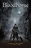 Bloodborne 1. La muerte del sueño: La muerte del sueño (Spanish Edition)