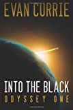 Into the Black: Remastered Edition (Odyssey One Book 1)