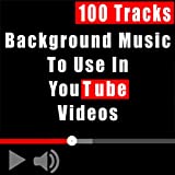 Background Music to Use in Youtube Videos
