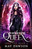 Wandering Queen (Lost Fae Book 1)