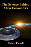 The Science Behind Alien Encounters