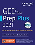 GED Test Prep Plus 2021: 2 Practice Tests + Proven Strategies + Online (Kaplan Test Prep)