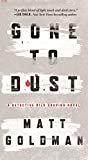 Gone to Dust: A Novel (Nils Shapiro Book 1)
