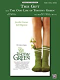 This Gift From The Odd Life of Timothy Green: Piano/Vocal/Guitar, Sheet (Original Sheet Music Edition)