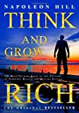 Think and Grow Rich: The No.1 Selling Book of the Century on Personal Wealth and Lasting Success