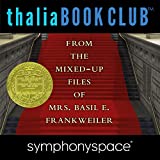 Thalia Kids' Book Club: From the Mixed-Up Files of Mrs. Basil E. Frankweiler 50th Anniversary