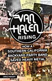 Van Halen Rising: How a Southern California Backyard Party Band Saved Heavy Metal