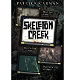 Skeleton Creek by Carman,Patrick. [2009] Hardcover
