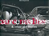Car Crashes & Other Sad Stories (English, German and French Edition)
