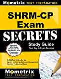 SHRM-CP Exam Secrets Study Guide: SHRM Test Review for the Society for Human Resource Management Certified Professional Exam