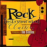 Rock Instrumental Classics, Vol. 2: The '60's