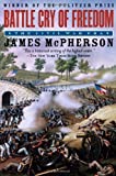 Battle Cry of Freedom by McPherson, James M.. (Oxford University Press, USA,2003) [Paperback]