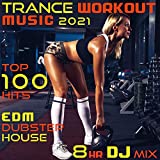 Trance Workout Music 2021 Top 100 Hits EDM Dubstep House (2hr DJ Mix)