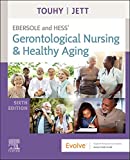 Ebersole and Hess' Gerontological Nursing & Healthy Aging