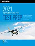 Private Pilot Test Prep 2021: Study & Prepare: Pass your test and know what is essential to become a safe, competent pilot from the most trusted source in aviation training (ASA Test Prep Series)