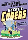 Secret Coders: Secrets & Sequences (Secret Coders, 3)