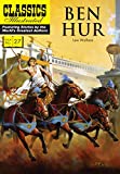 Ben-Hur: A Tale of the Christ (Classics Illustrated)