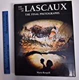 The Cave of Lascaux: The Final Photographs